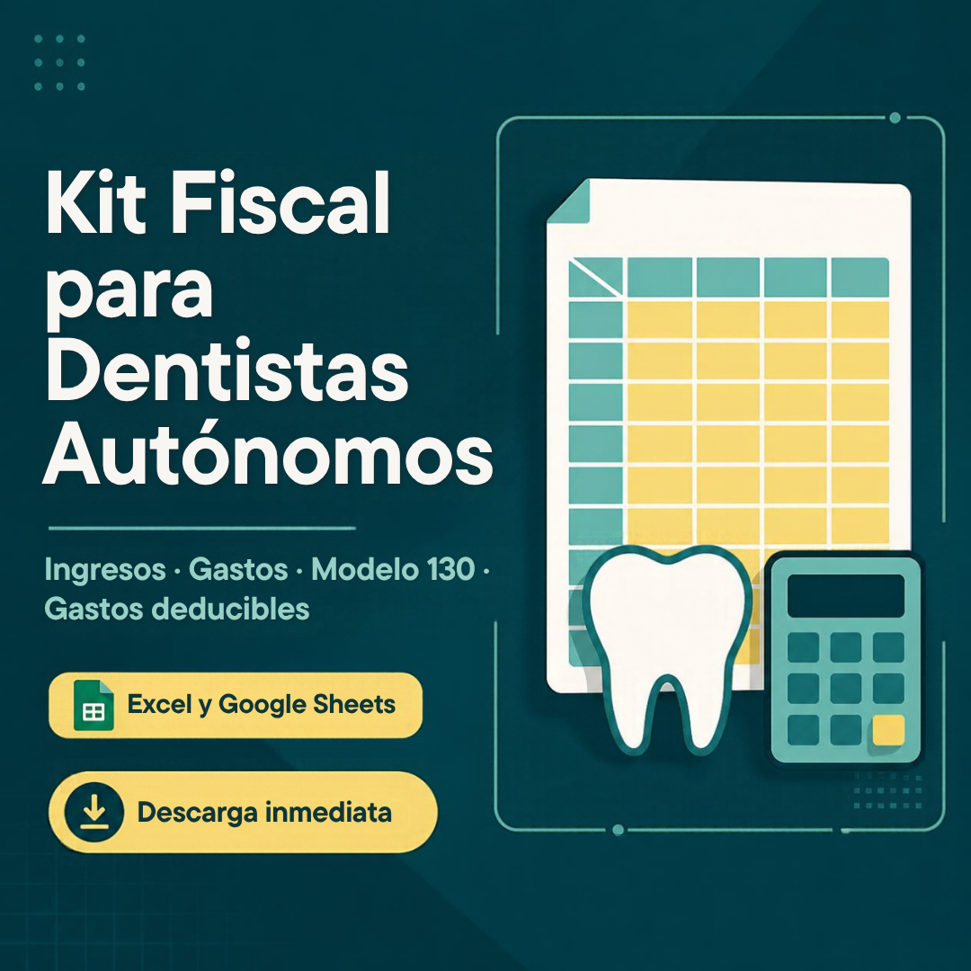 Kit Fiscal para Dentistas Autónomos: plantilla de Excel con ingresos, gastos y modelo 130