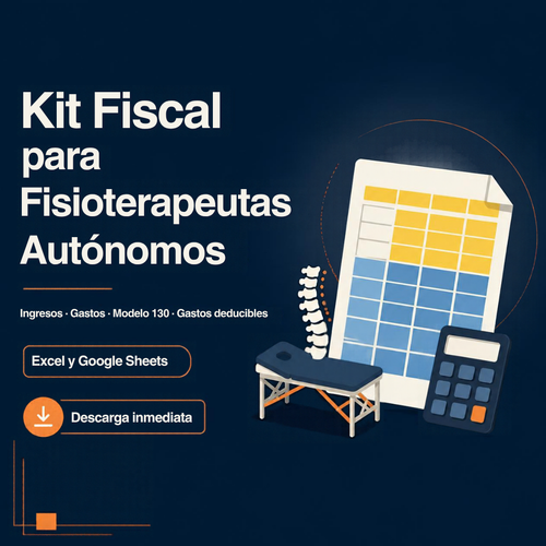 Kit Fiscal para Fisioterapeutas Autónomos: plantilla de Excel con ingresos, gastos y modelo 130